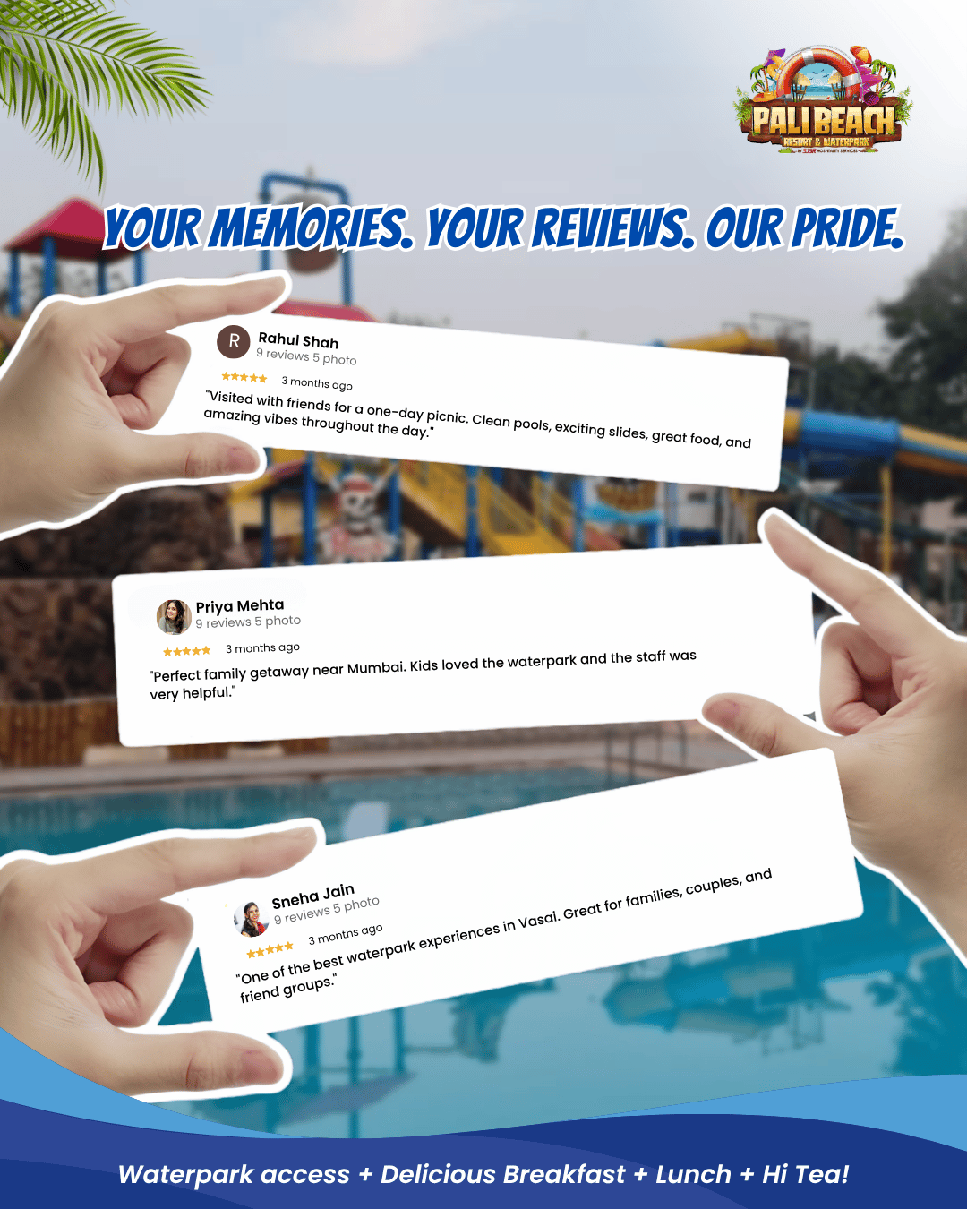 YOUR MEMORIES. YOUR REVIEWS. OUR PRIDE.