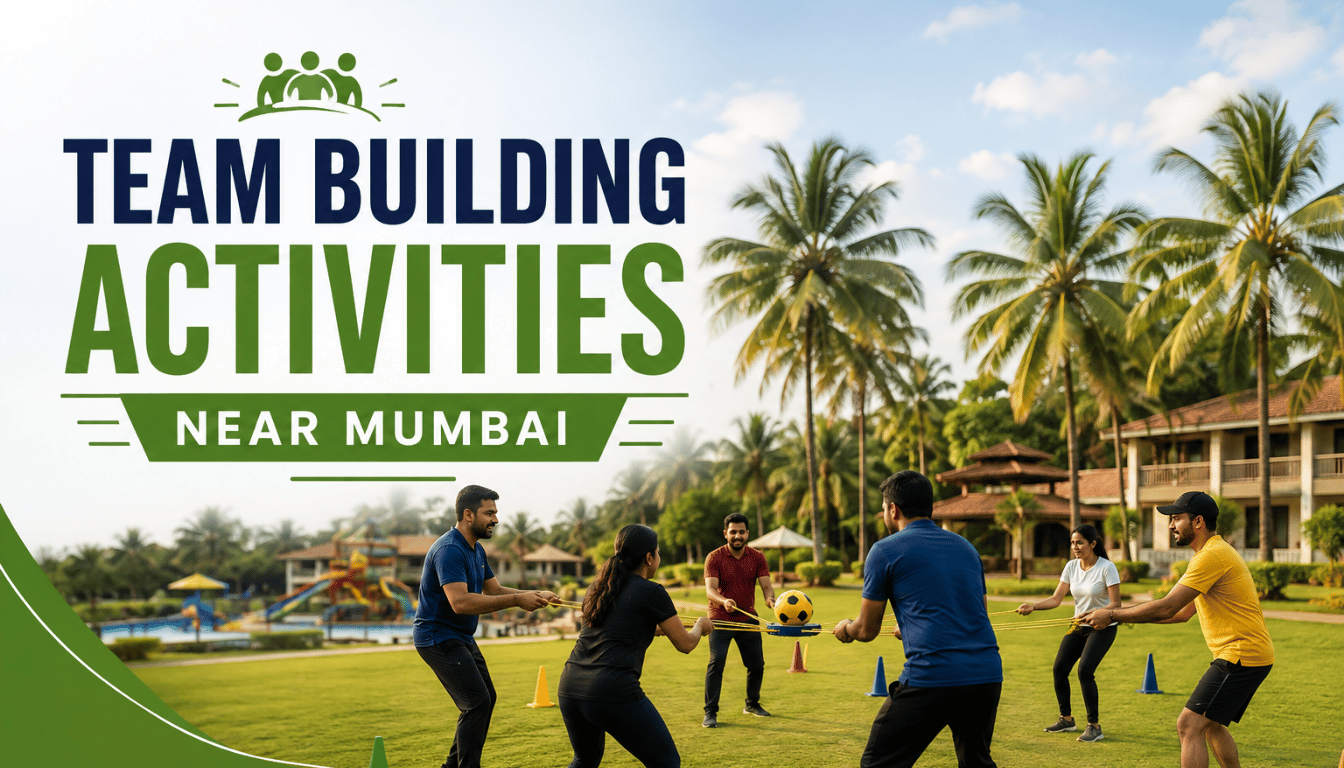 Team Building Activities Near Mumbai